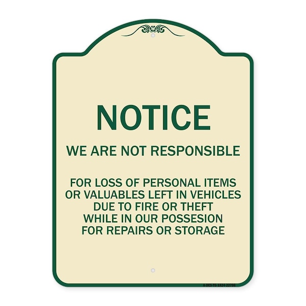 We Are Not Responsible for Loss of Personal Items or Valuables Left in Vehicles Due, TG-1824-22706
